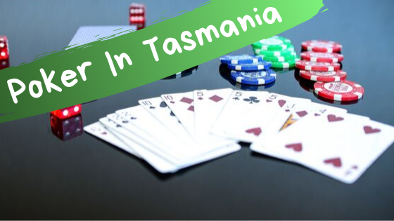Poker In Tasmania